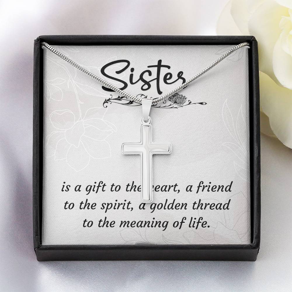 To Sister - Is a gift - Artisan Cross Necklace