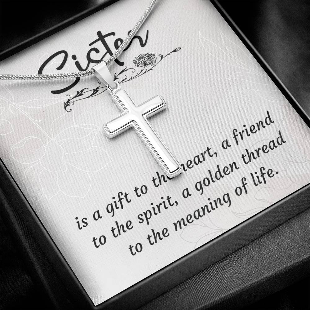 To Sister - Is a gift - Artisan Cross Necklace