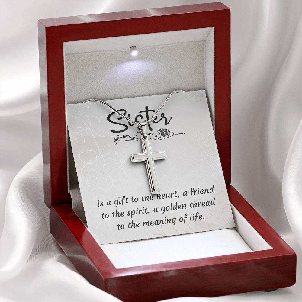 To Sister - Is a gift - Artisan Cross Necklace
