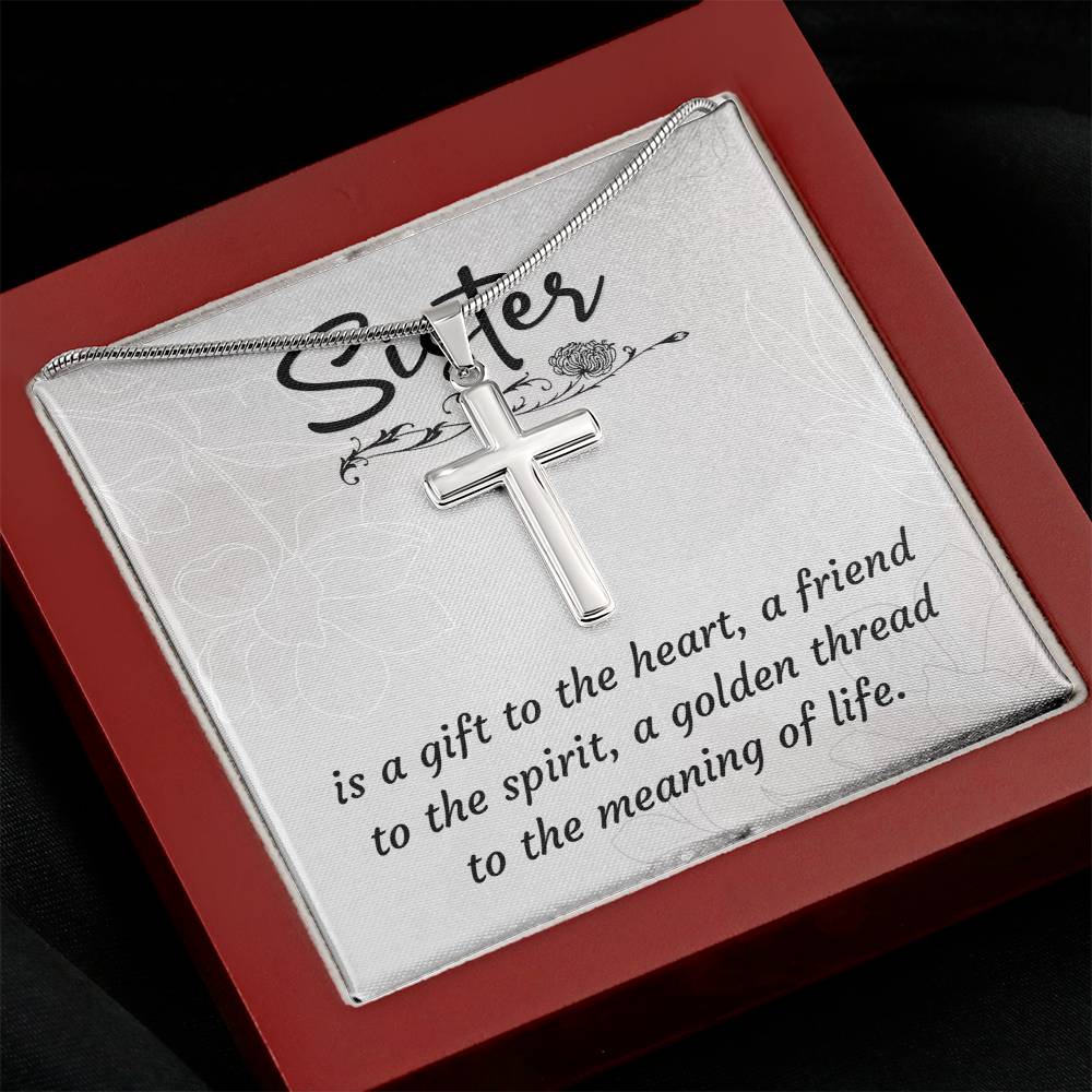 To Sister - Is a gift - Artisan Cross Necklace
