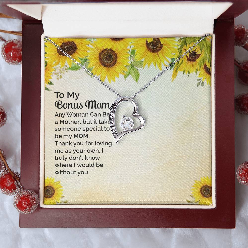 To Bonus Mom - Any woman can be - Forever Love Necklace