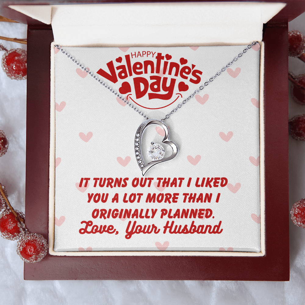 Happy Valentine's Day - It turns out - Forever Love Necklace