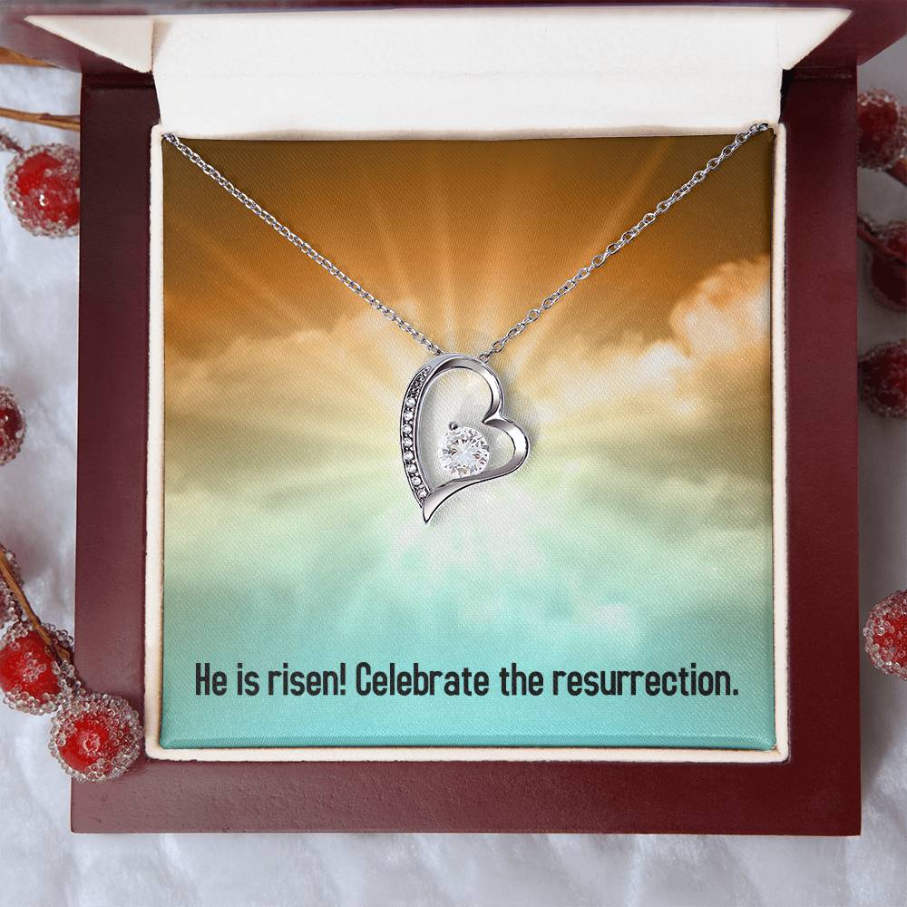 Easter - He is Risen - Forever Love Necklace