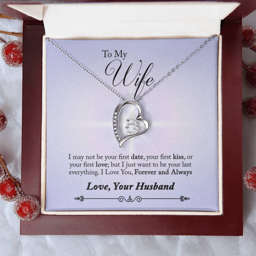 To Wife - I may not be - Forever Love Necklace