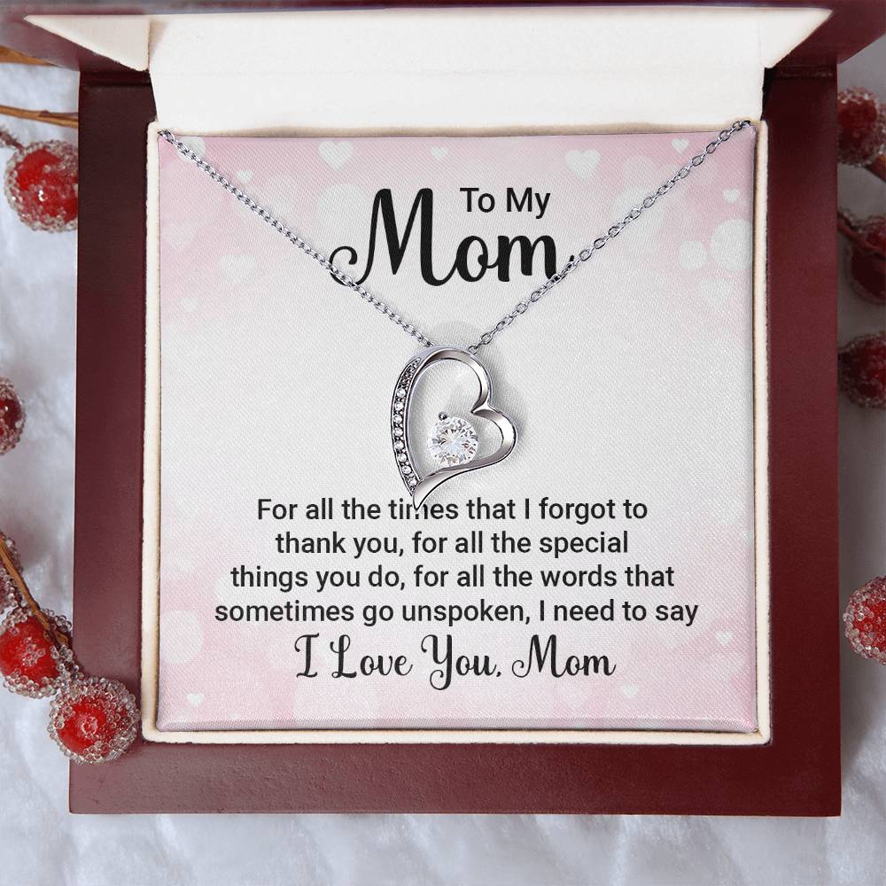 To Mom - For all the times - Forever Love Necklace