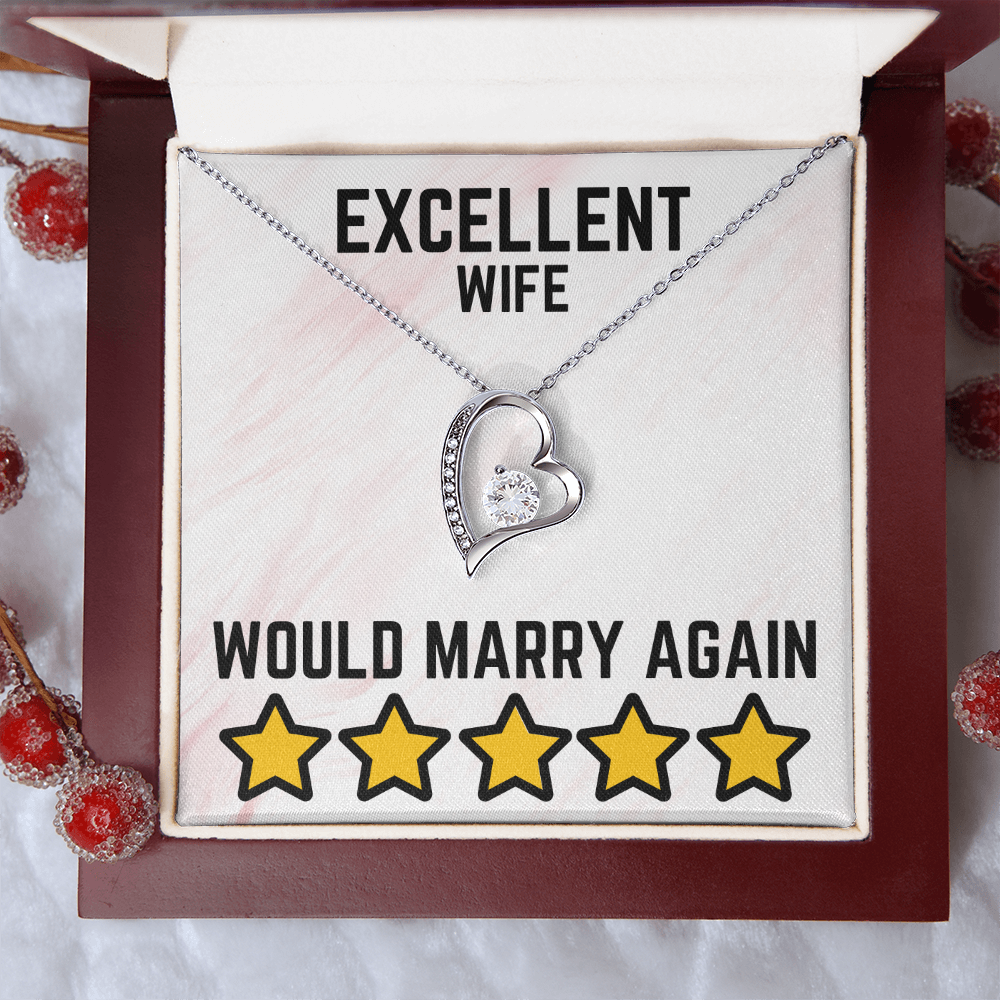 Excellent wife - Would marry again - Forever Love Necklace