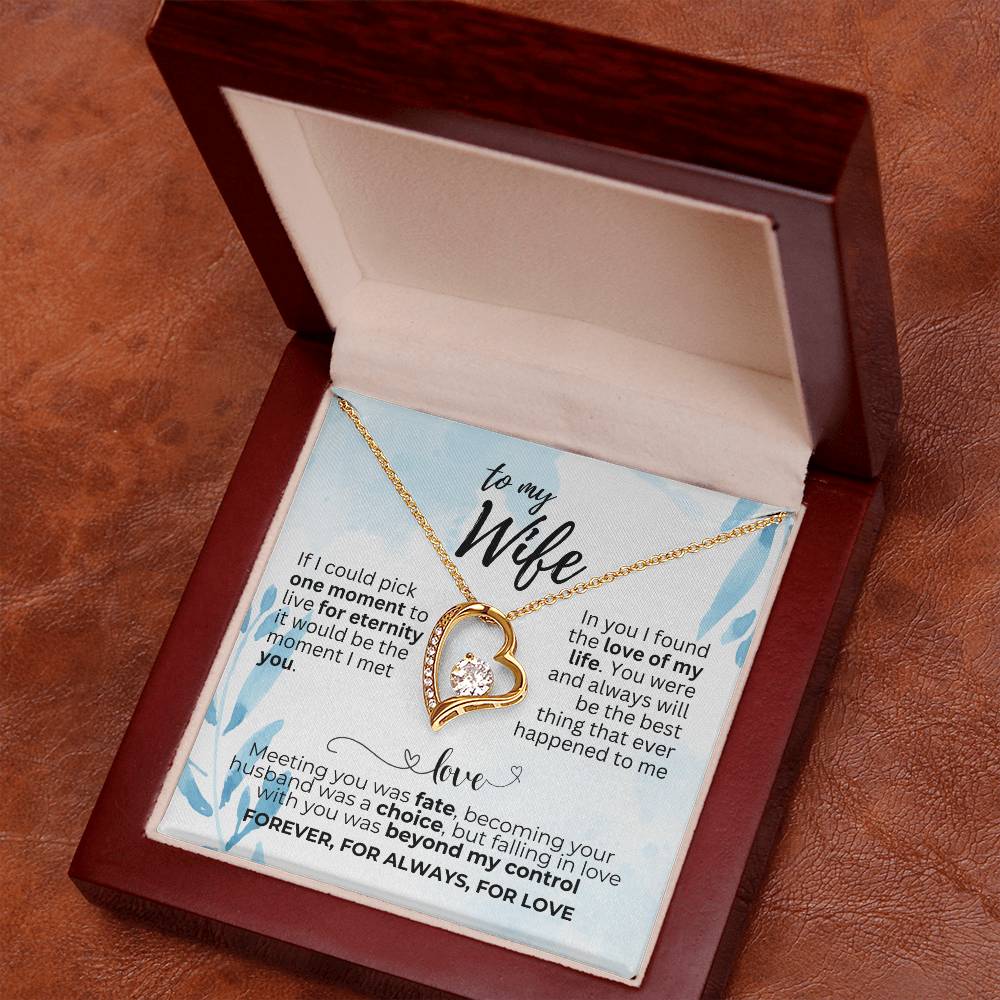 To Wife - If I could pick - Forever Love Necklace