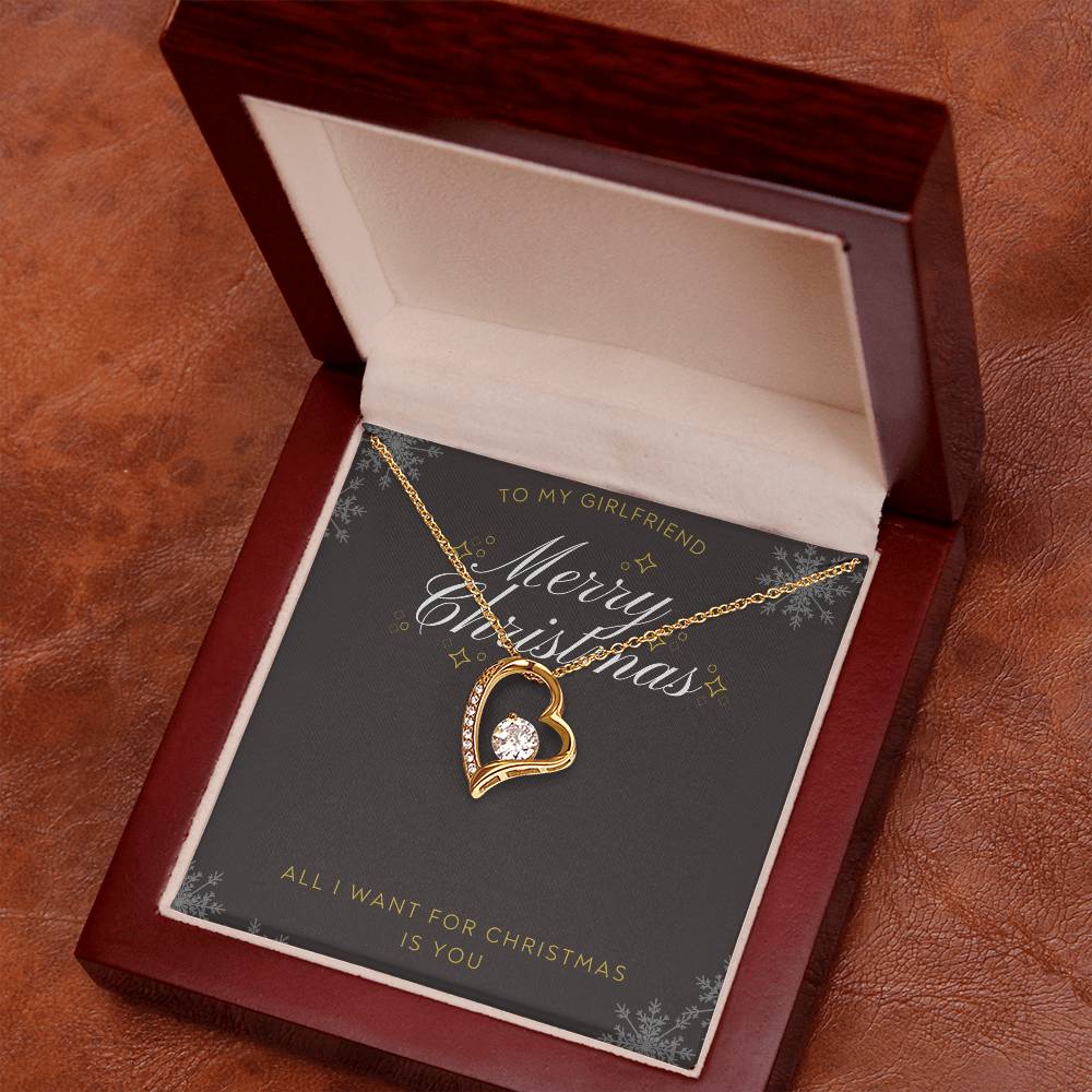 To Girlfriend - All I want for Christmas - Forever Love Necklace