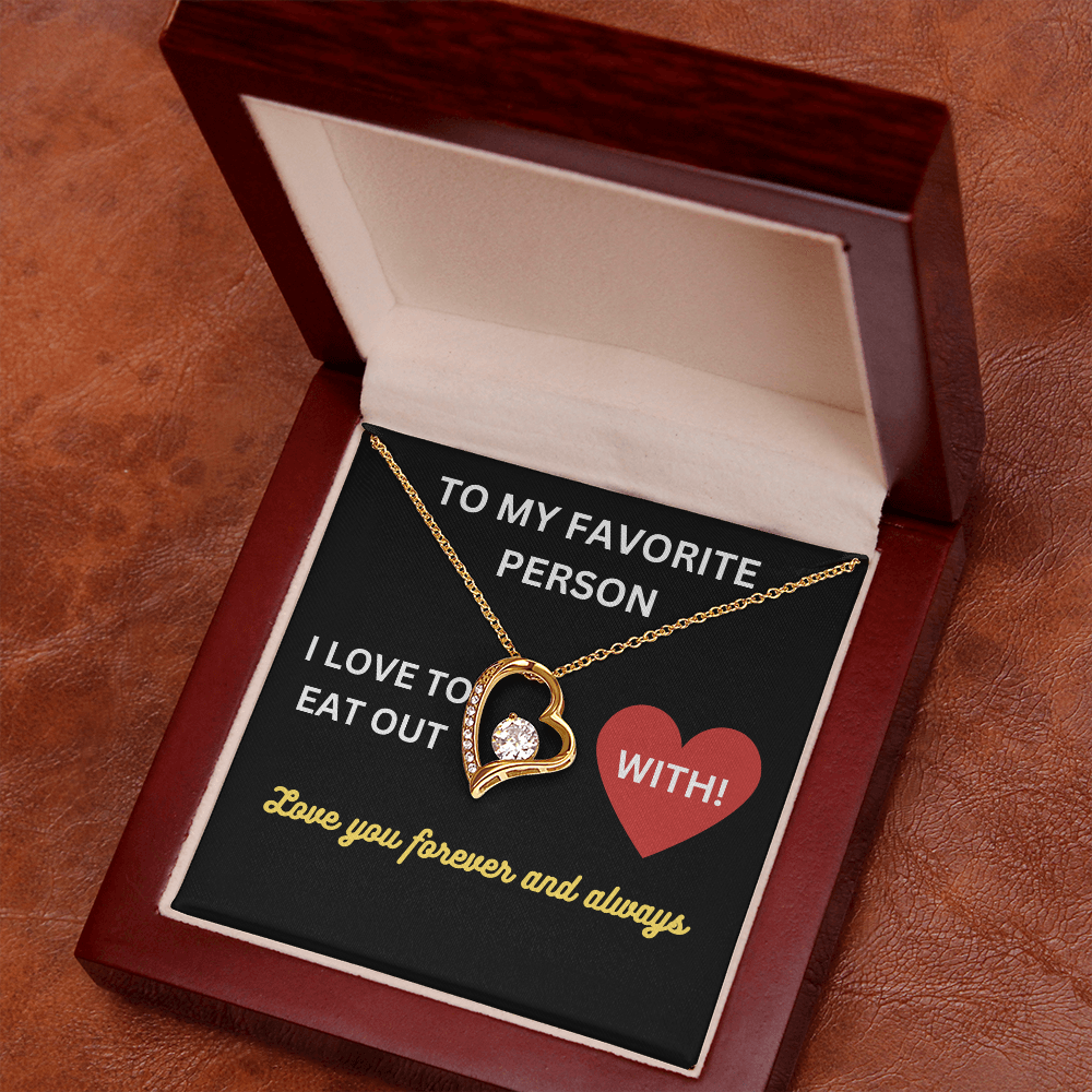 Love - My favorite person - Forever Love Necklace