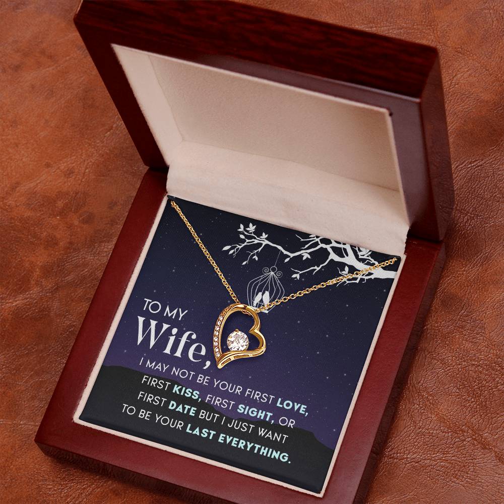 To Wife - I may not be - Forever Love Necklace