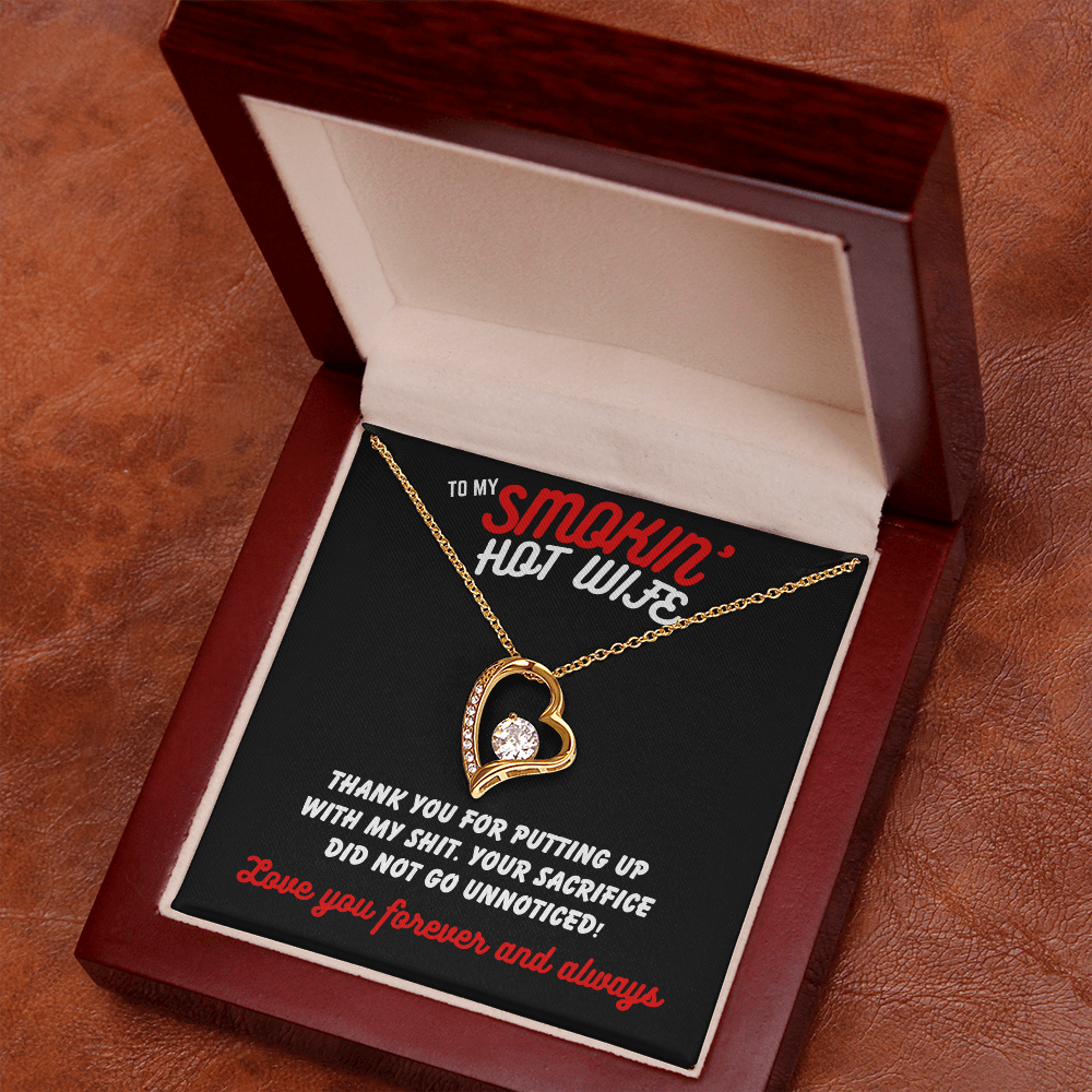 To Smokin' Hot Wife - Thank you for - Forever Love Necklace