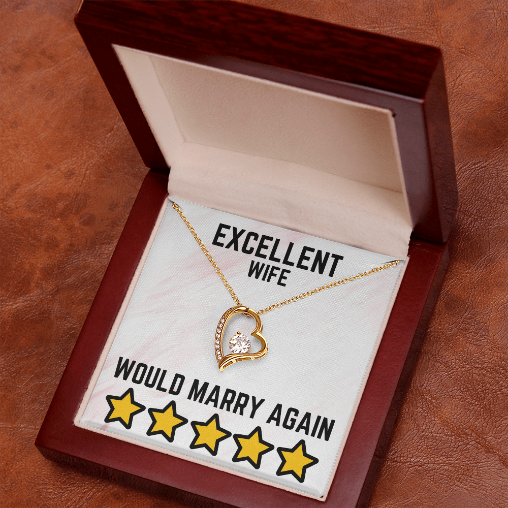 Excellent wife - Would marry again - Forever Love Necklace