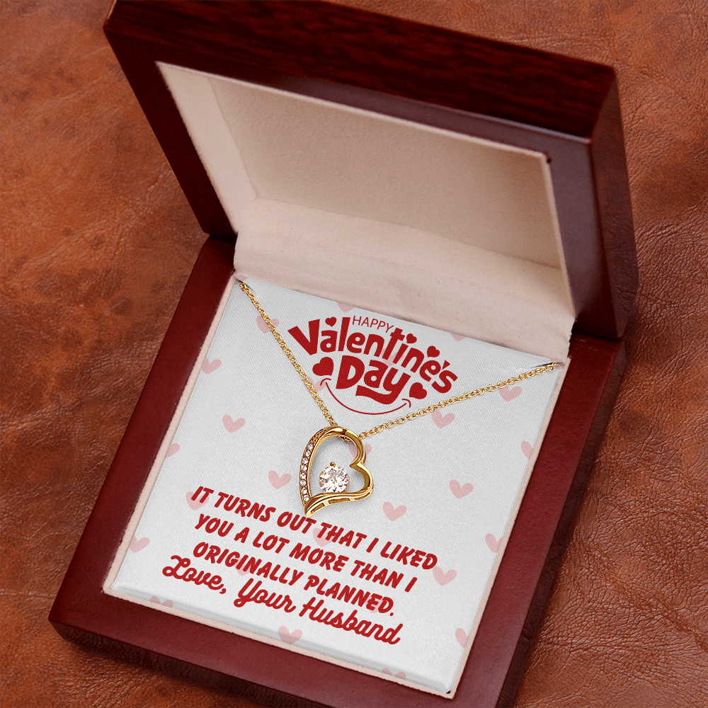 Happy Valentine's Day - It turns out - Forever Love Necklace