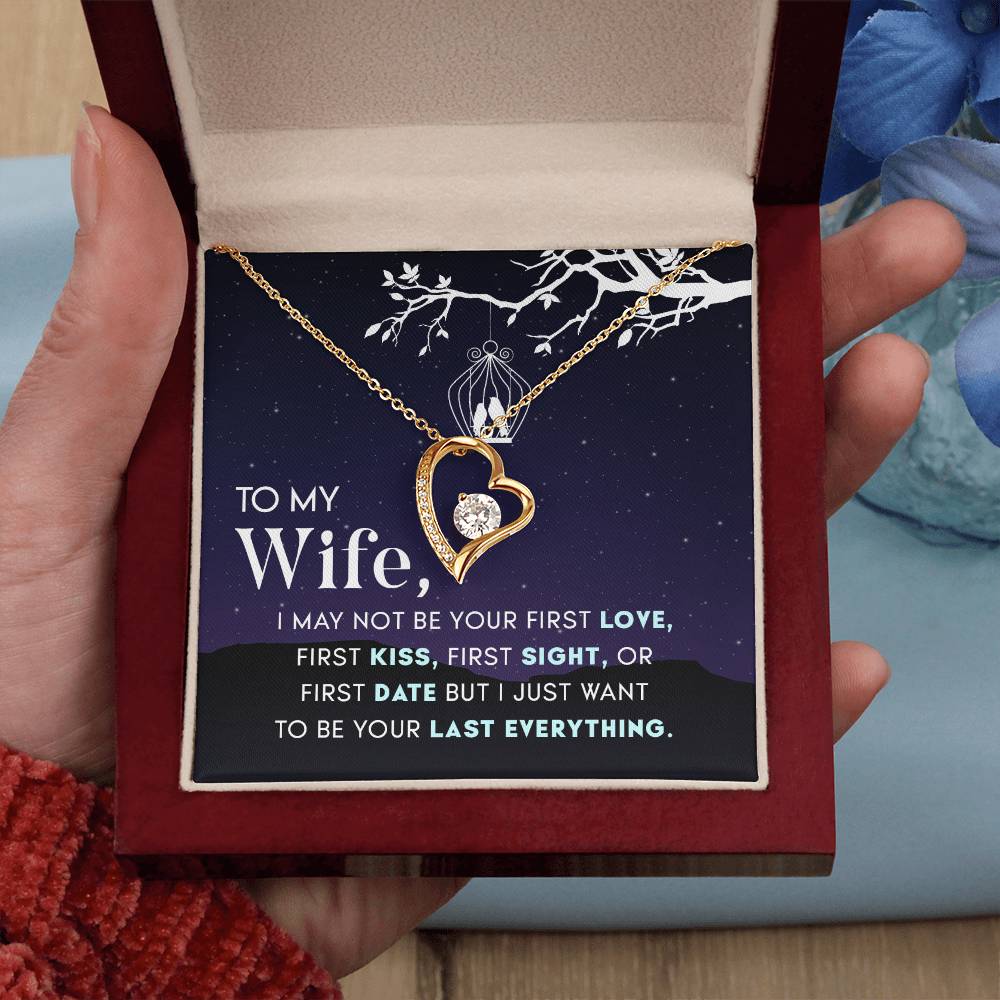 To Wife - I may not be - Forever Love Necklace