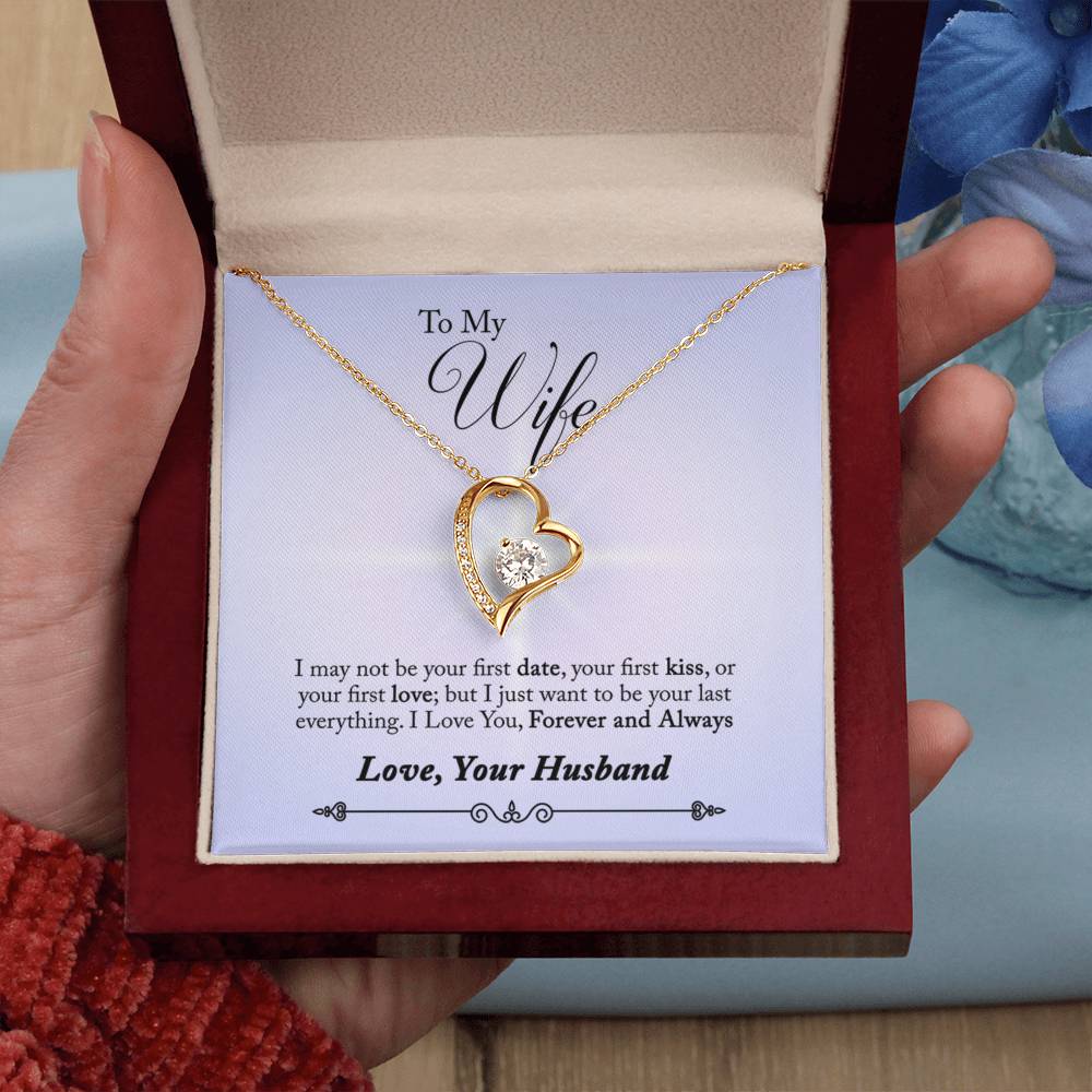 To Wife - I may not be - Forever Love Necklace