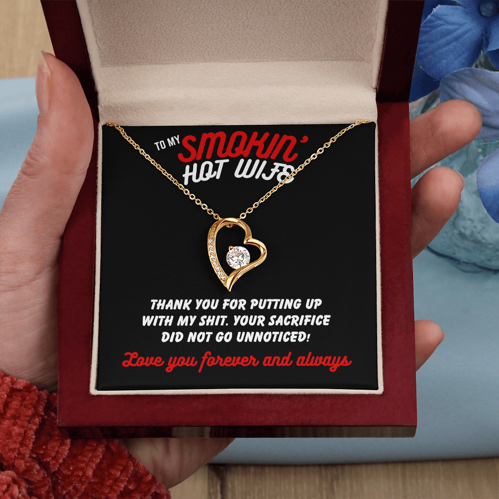 To Smokin' Hot Wife - Thank you for - Forever Love Necklace