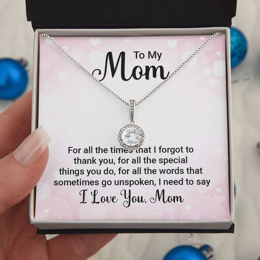 To Mom - For all the times - Eternal Hope Necklace