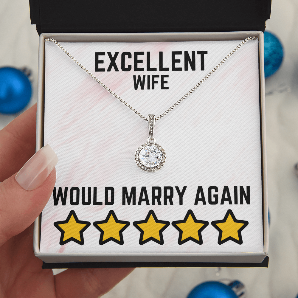 Excellent wife - Would marry again - Eternal Hope Necklace