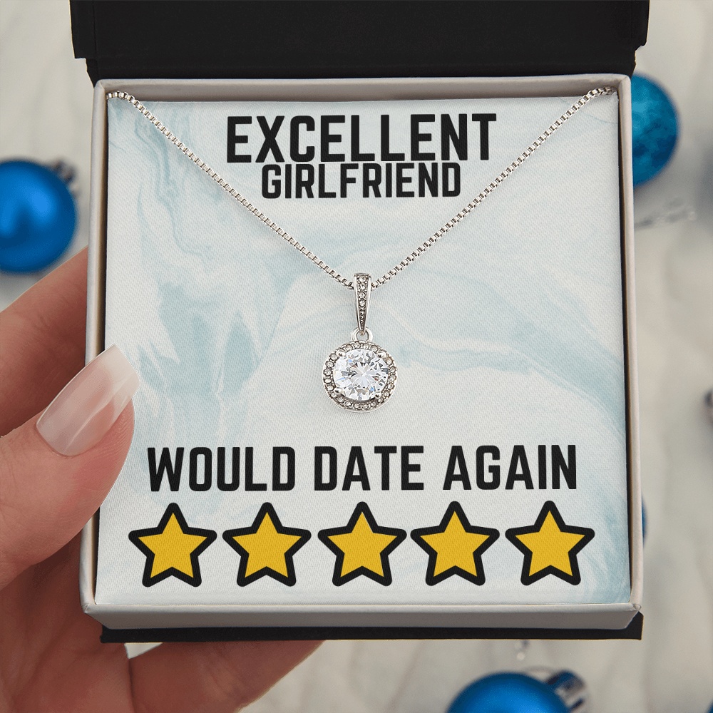 Excellent girlfriend - Would date again - Eternal Hope Necklace