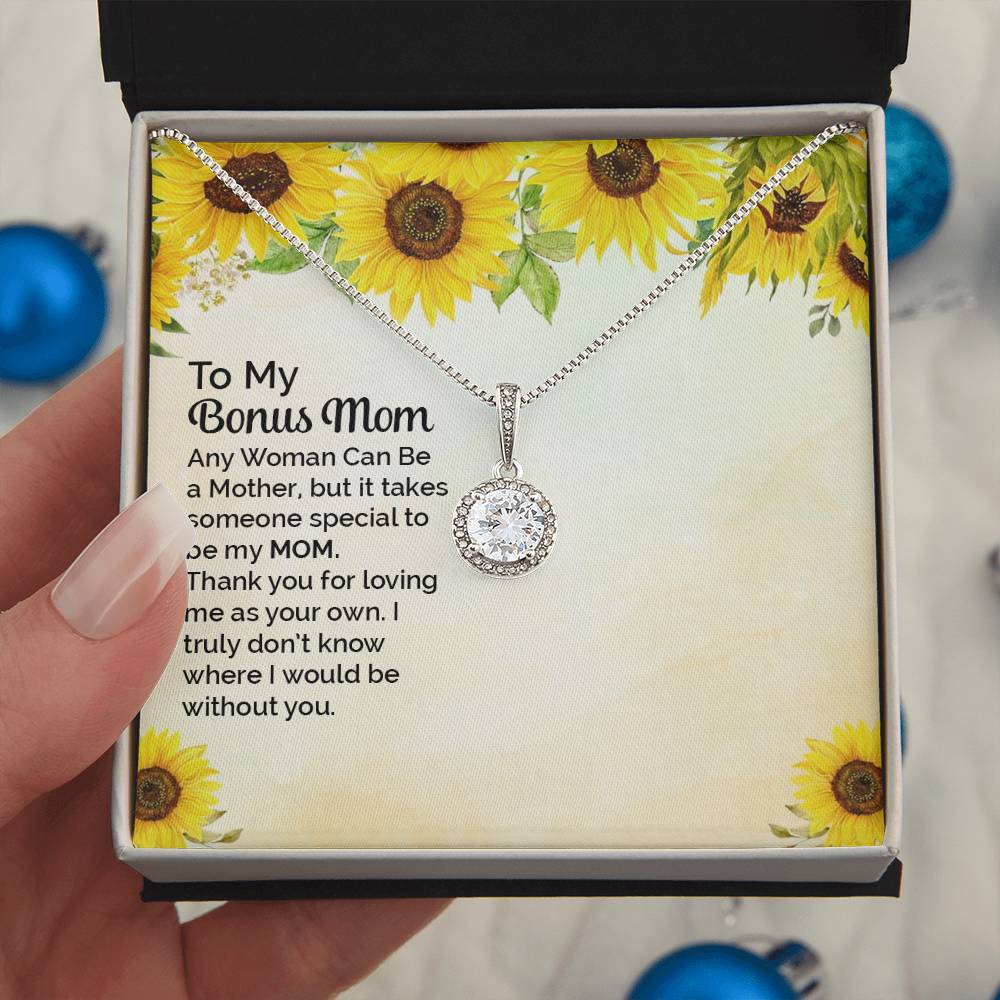 To Bonus Mom - Any woman can be - Eternal Hope Necklace