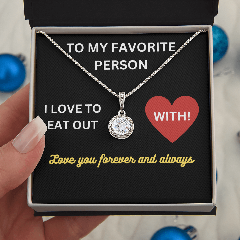 Love - My favorite person - Eternal Hope Necklace