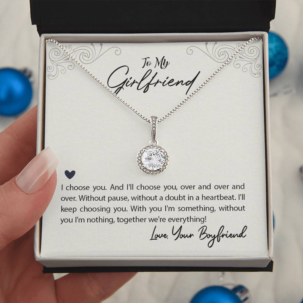 To Girlfriend - I choose you - Eternal Hope Necklace