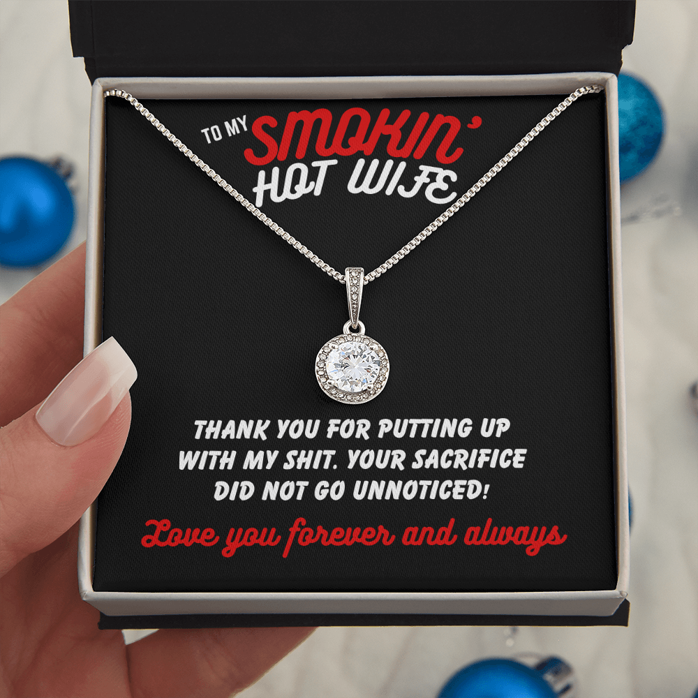 To Smokin' Hot Wife - Thank you for - Eternal Hope Necklace