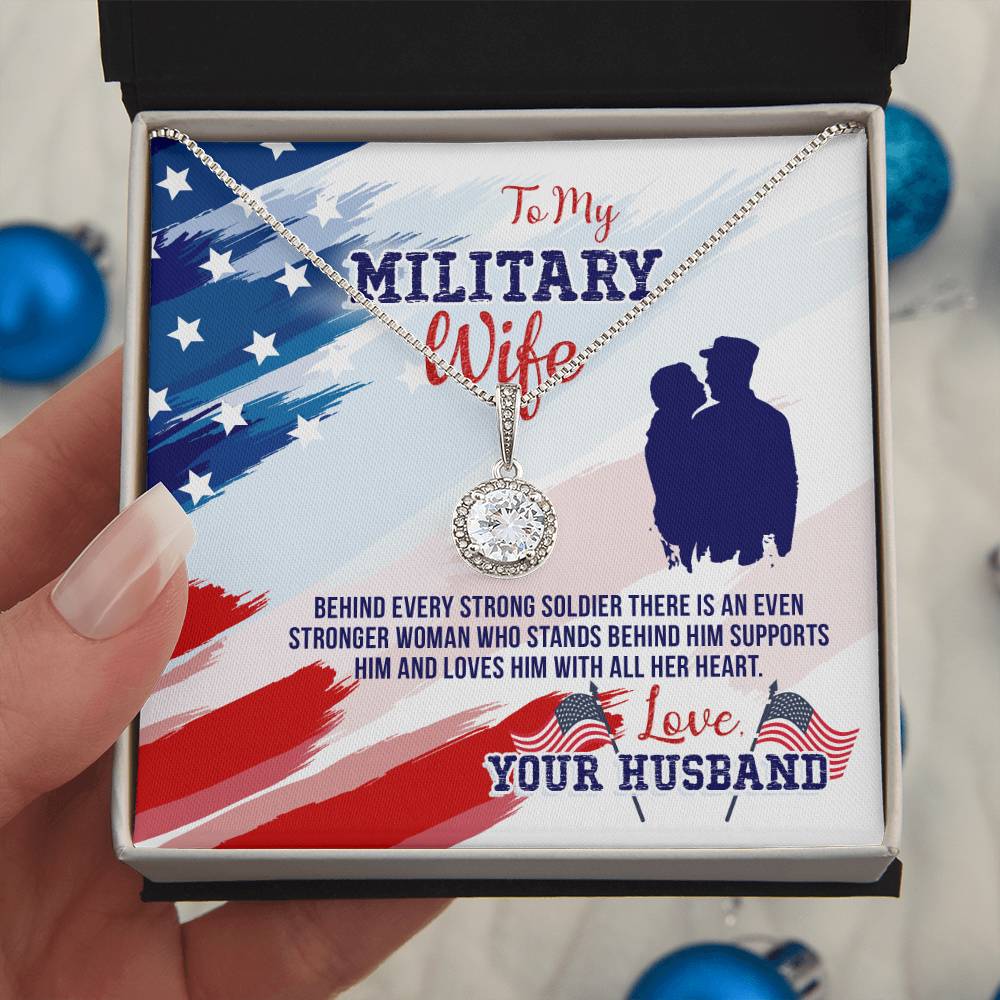 To Military Wife - Behind every strong - Eternal Hope Necklace