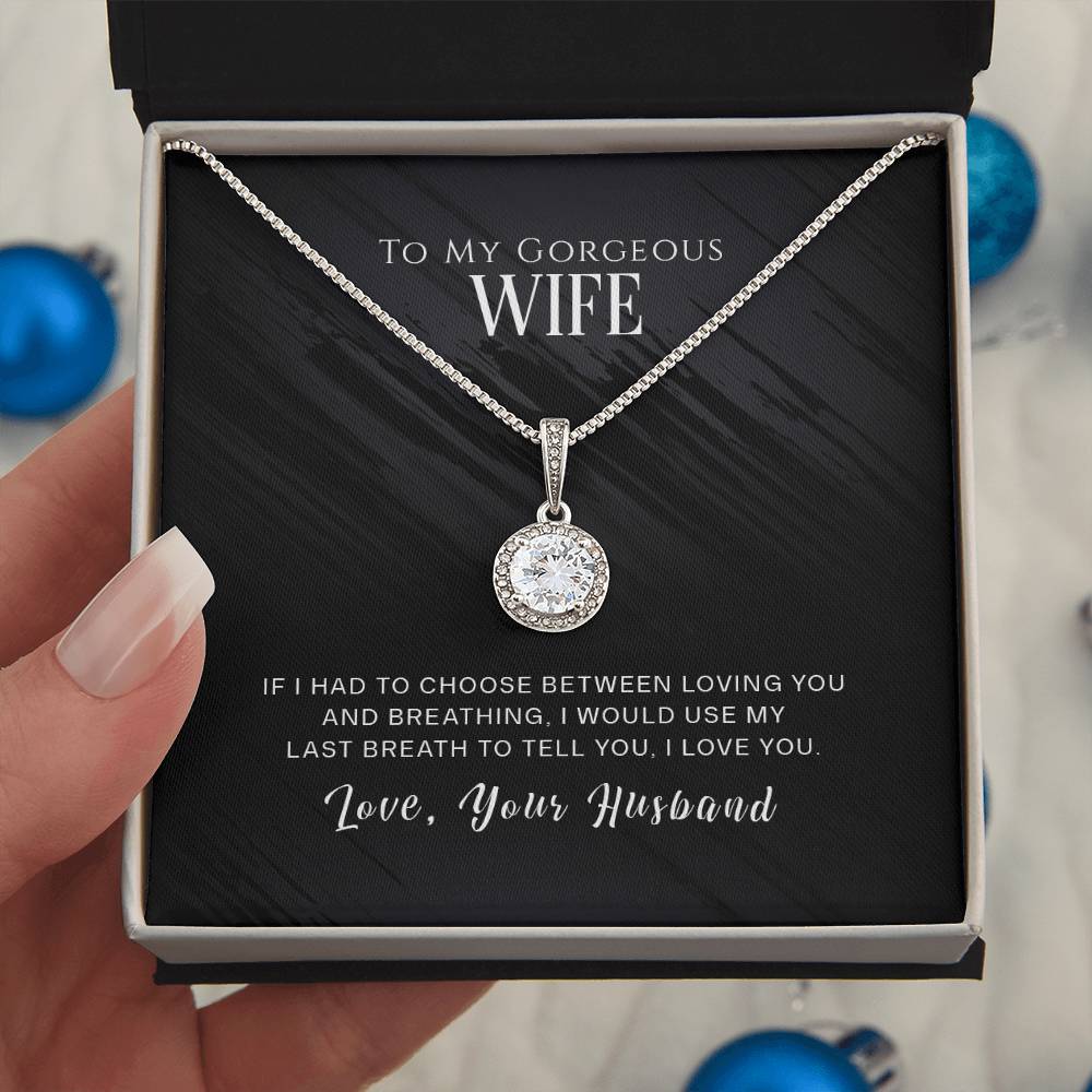 To Wife - If I had to choose - Eternal Hope Necklace