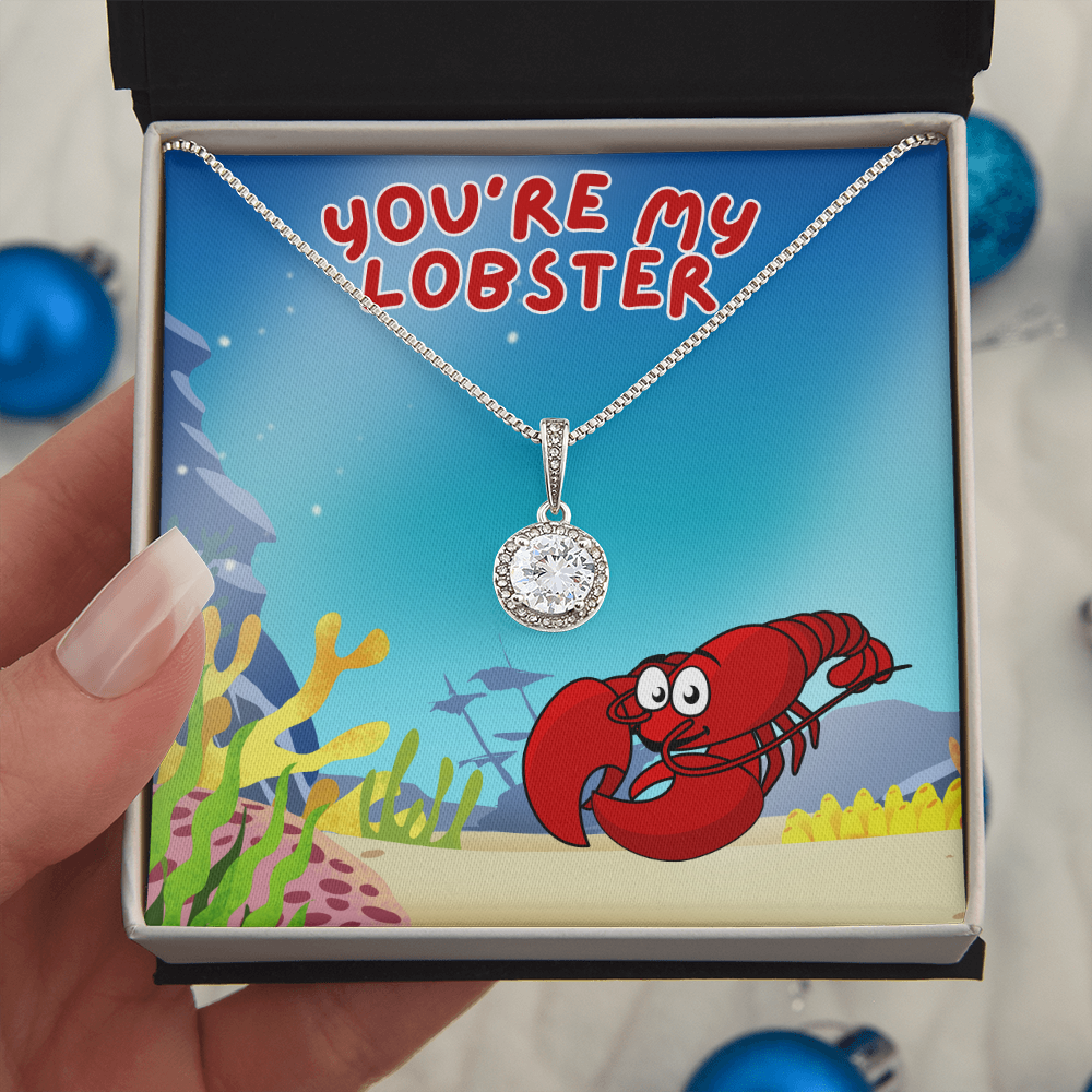 Love - You're my lobster - Eternal Hope Necklace