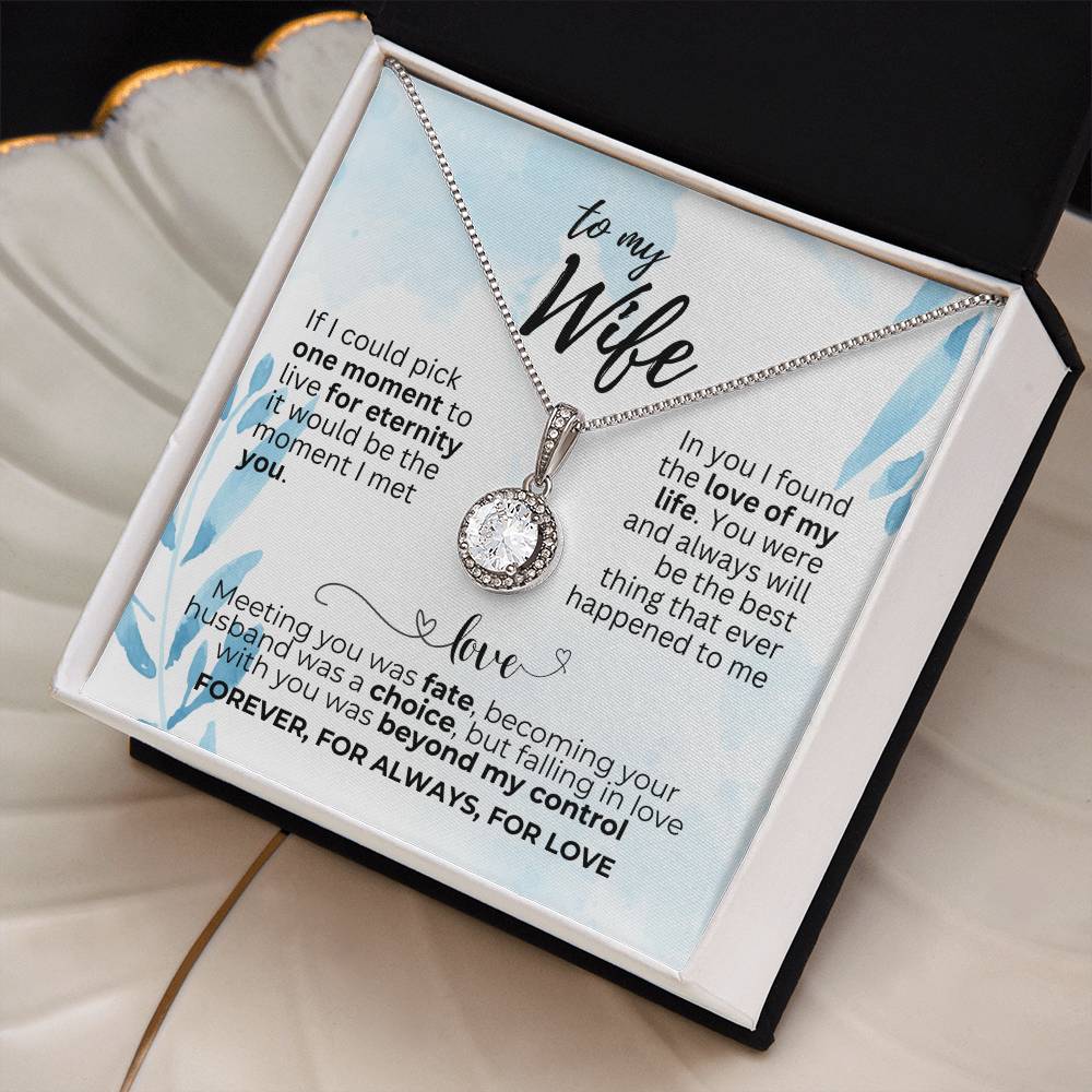 To Wife - If I could pick - Eternal Hope Necklace