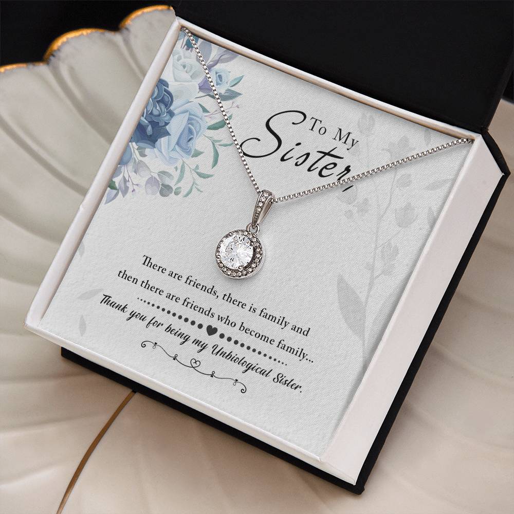 To Sister - There are friends - Eternal Hope Necklace