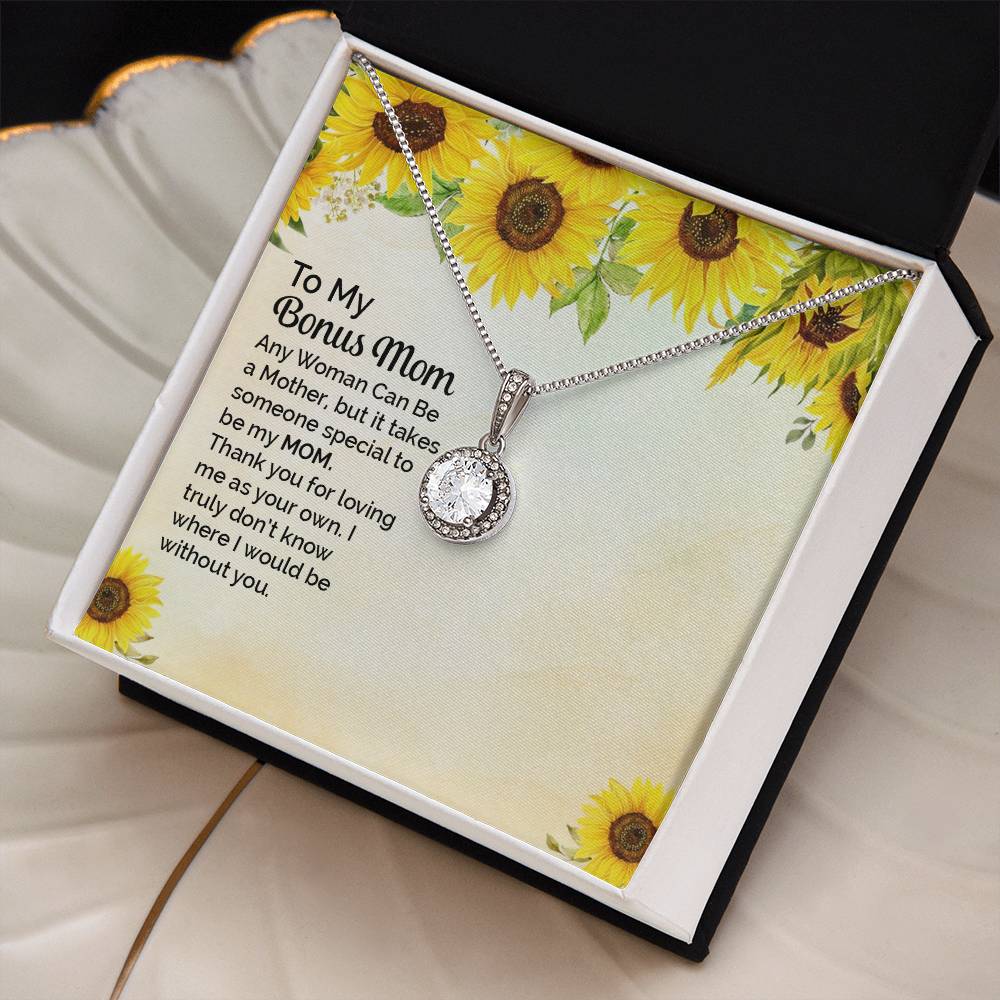 To Bonus Mom - Any woman can be - Eternal Hope Necklace