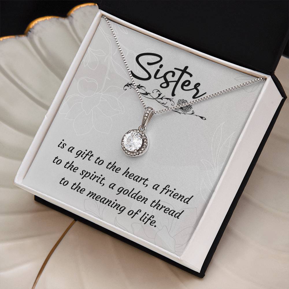 To Sister - Is a gift - Eternal Hope Necklace