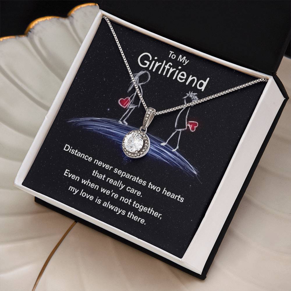 To Girlfriend - Distance never separates - Eternal Hope Necklace