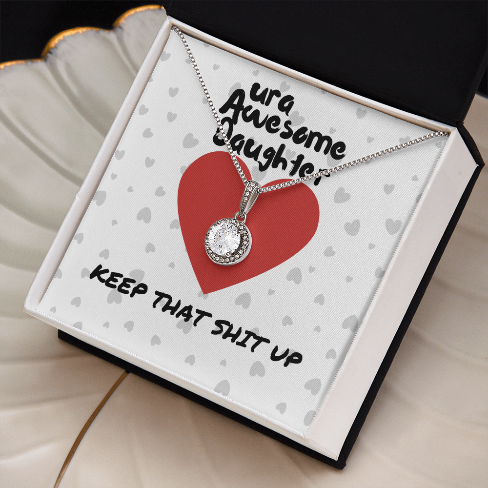 ura Awesome Daughter - Keep that - Eternal Hope Necklace