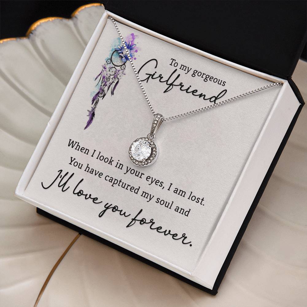 To Girlfriend - When I look - Eternal Hope Necklace