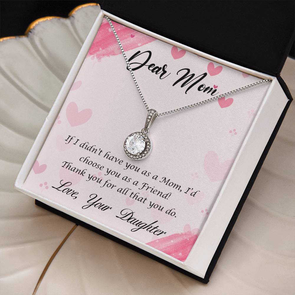 To Mom - If I didn't have you - Eternal Hope Necklace