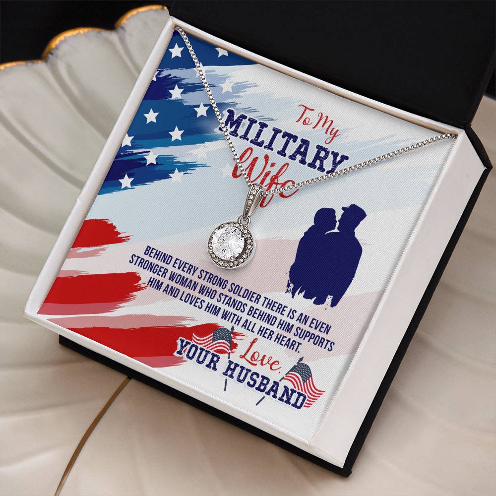 To Military Wife - Behind every strong - Eternal Hope Necklace