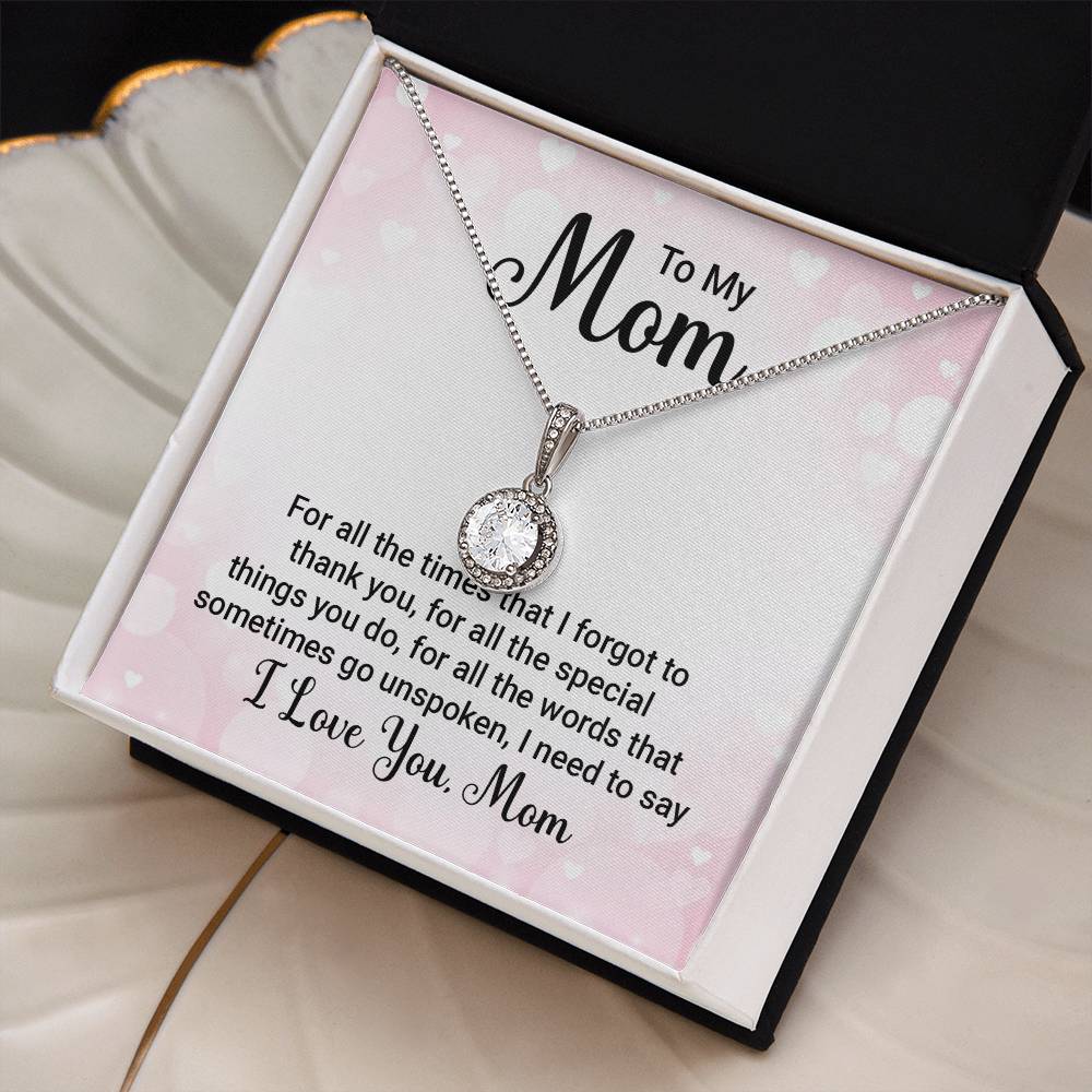 To Mom - For all the times - Eternal Hope Necklace