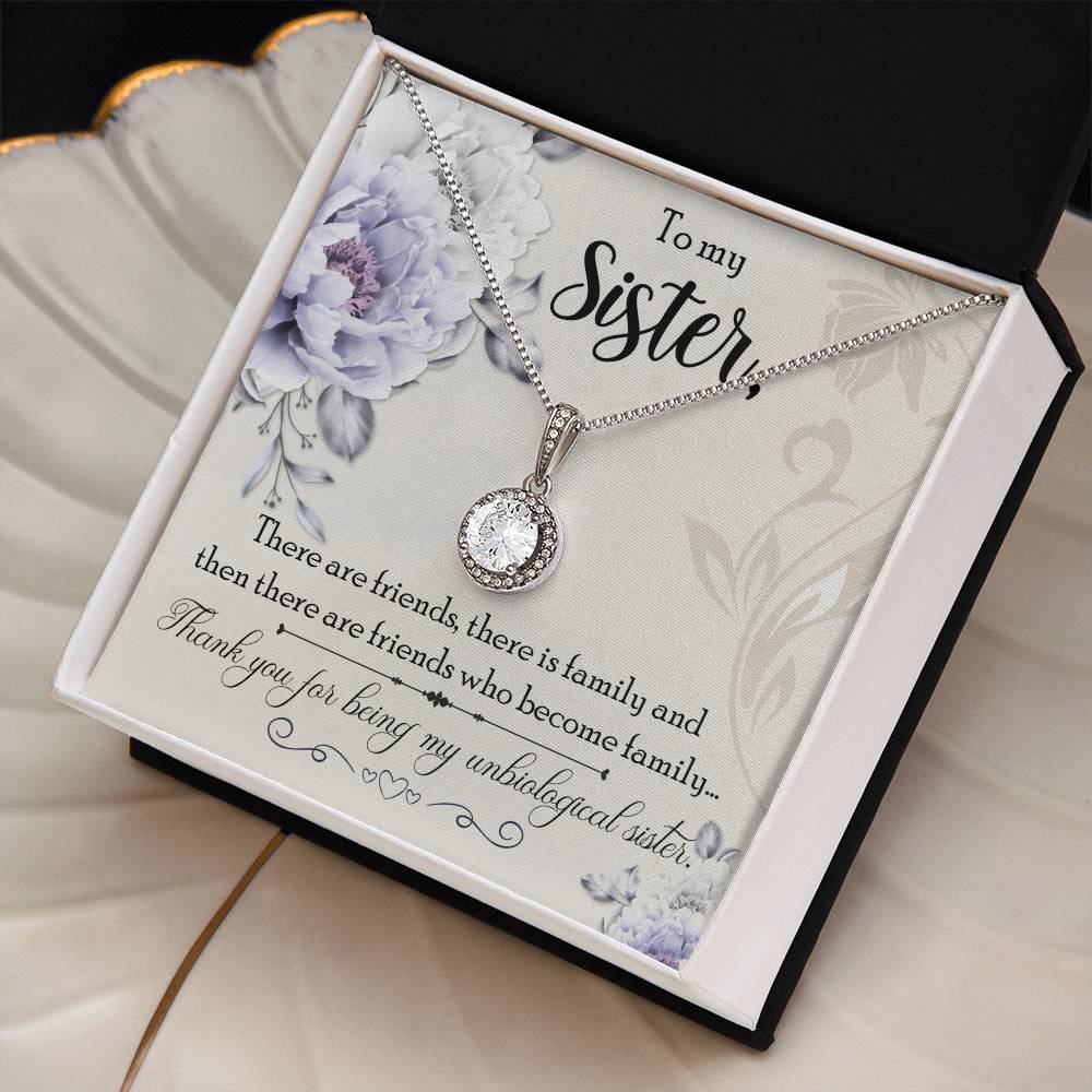 To Sister - There are friends - Eternal Hope Necklace