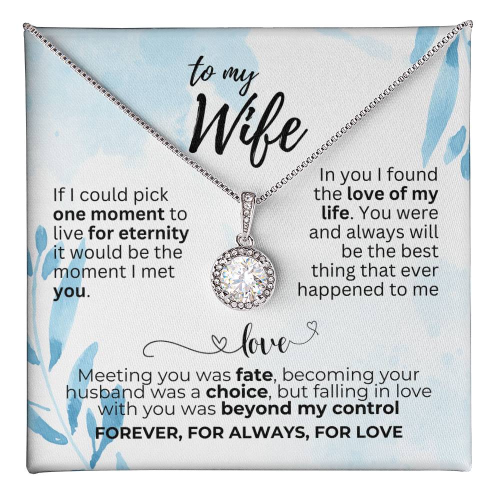 To Wife - If I could pick - Eternal Hope Necklace