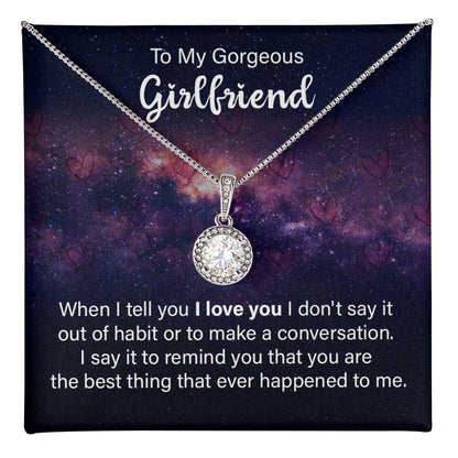 To Girlfriend - When I tell you - Eternal Hope Necklace