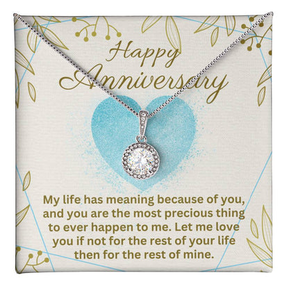 Anniversary - My life has meaning - Eternal Hope Necklace