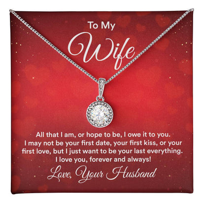 To Wife - All that I am - Eternal Hope Necklace