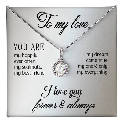 To My Love - You are - Eternal Hope Necklace