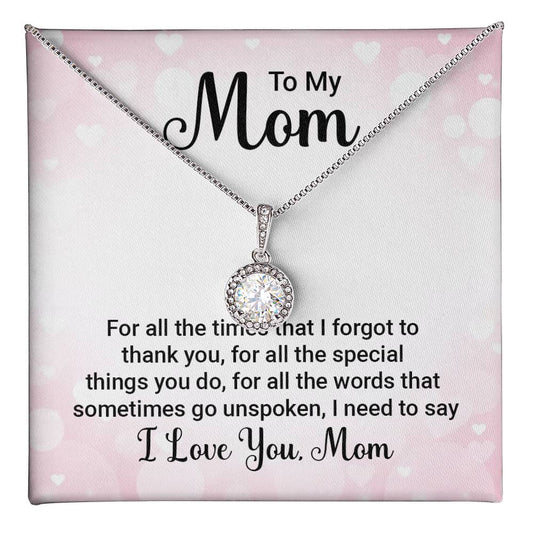 To Mom - For all the times - Eternal Hope Necklace