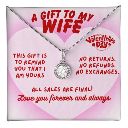 To my wife - This gift is to remind you - Eternal Hope Necklace