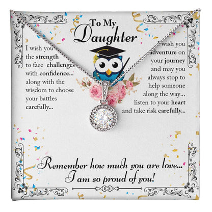 To Daughter - I wish you the strength - Eternal Hope Necklace