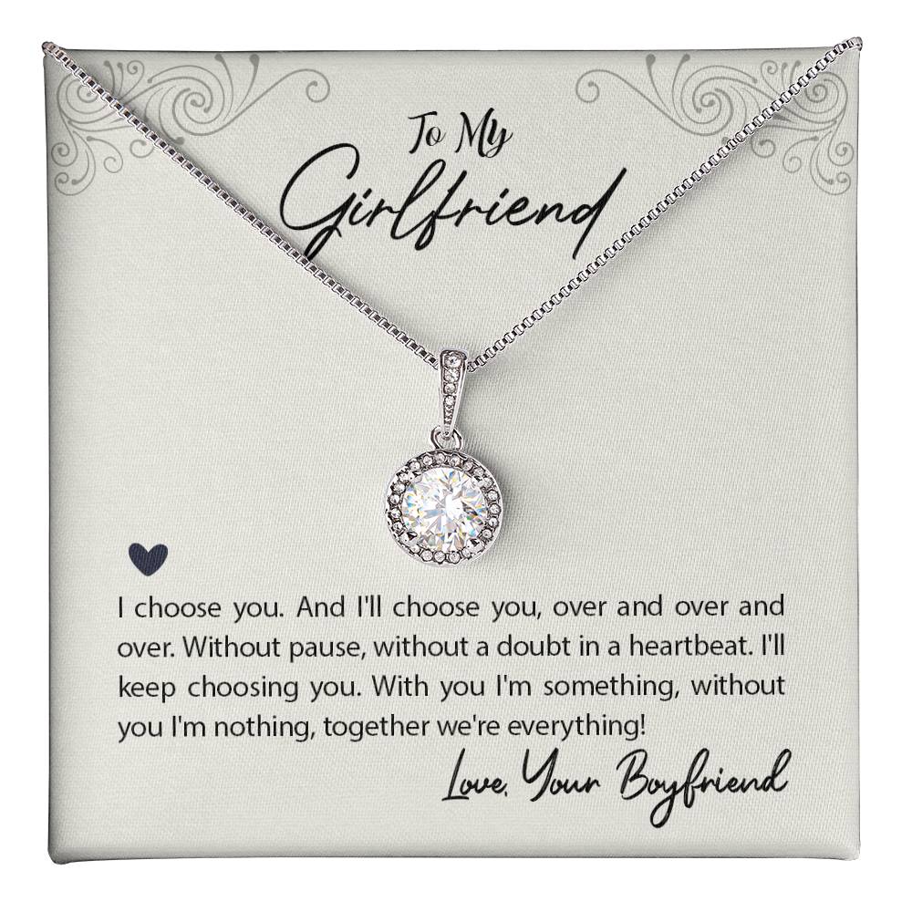 To Girlfriend - I choose you - Eternal Hope Necklace